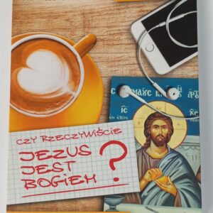 Jezus jest Bogiem