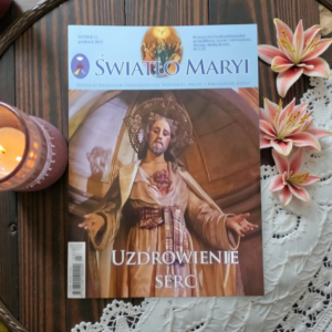 Kwartalnik Światło Maryi 12 nr. Uzdrowienie serc